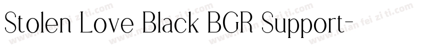 Stolen Love Black BGR Support字体转换